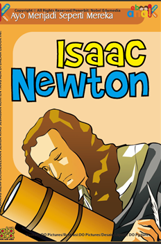 Isaac Newton (Ayo Menjadi Seperti Mereka)